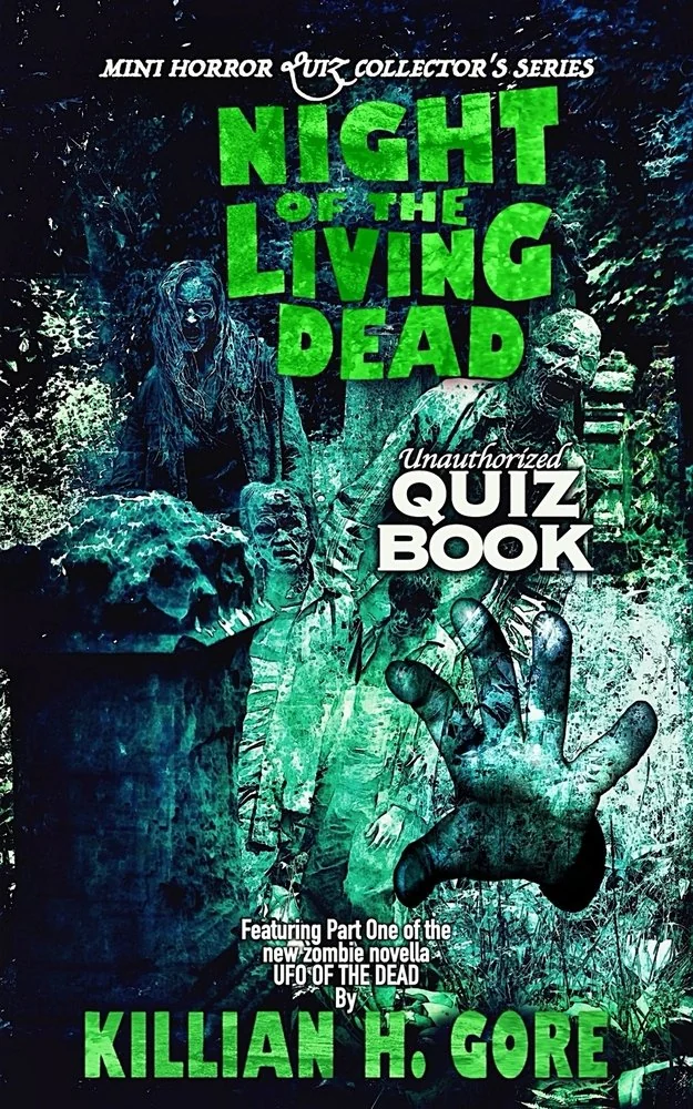 Night of the Living Dead Unauthorized Quiz Book: Mini Horror Quiz Collector's Series — photo 2