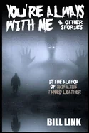 You're Always With Me And Other Stories — Horror Fiction