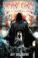 Vampire Christ 2: The Fall of Man