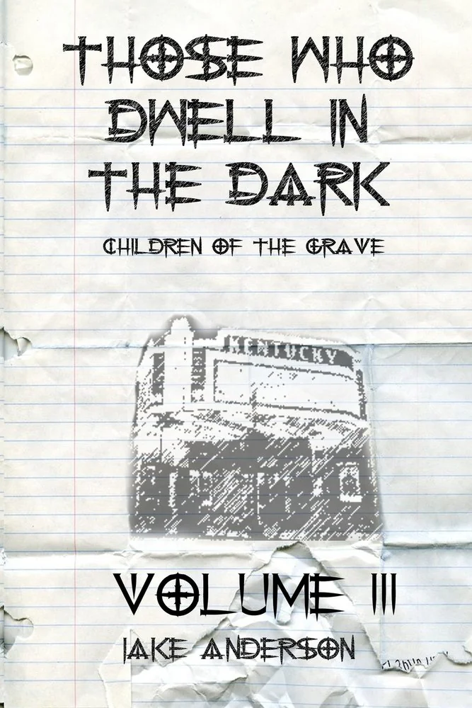 Those Who Dwell in the Dark: Children of the Grave: Volume 3 — photo 2