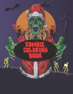 Zombie Coloring Book: white Background: Midnight Edition Zombie Coloring Pages for Everyone, Adults, Teenagers, Tweens, Older Kids, Boys, & — Horror Fiction