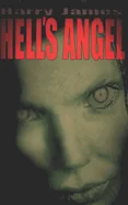 Hell's Angel: The unexpected death of his abusive wife frees a man from a marriage made in hell - or so he thinks