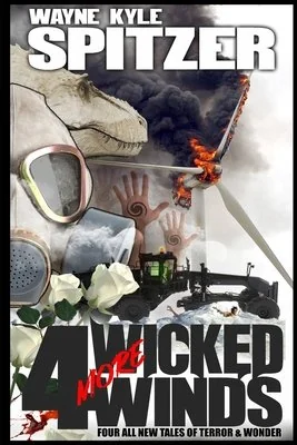 4 More Wicked Winds: Four All New Tales of Terror and Wonder — photo 2