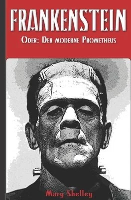 Frankenstein (oder: Der moderne Prometheus) — photo 2