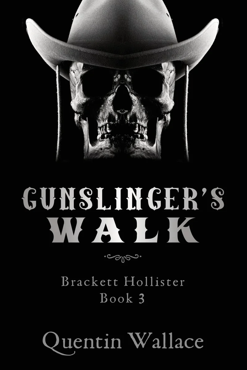 Gunslinger's Walk: Brackett Hollister Book Three — photo 2