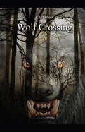 Wolf Crossing — Horror Fiction