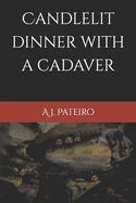 Candlelit dinner with a cadaver
