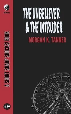 The Unbeliever & The Intruder — photo 2