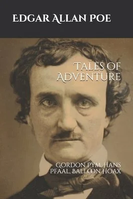 Tales of Adventure: Gordon Pym, Hans Pfaal, Balloon Hoax — photo 2