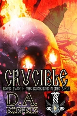 Crucible: Book Two of the Ragnarok Rising Saga — photo 2
