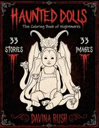 Haunted Dolls: The Coloring Book of Nightmares