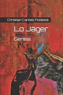 Lo Jager: Genesi