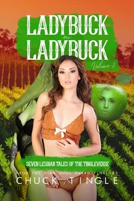Ladybuck On Ladybuck: Seven Lesbian Tales Of The Tingleverse Volume 3 — photo 2