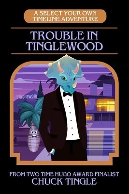 Trouble In Tinglewood: A Select Your Own Timeline Adventure — photo 2