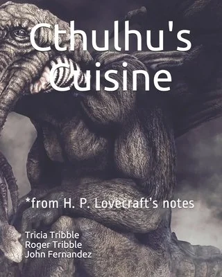 Cthulhu's Cuisine: *from H. P. Lovecraft's notes — photo 2