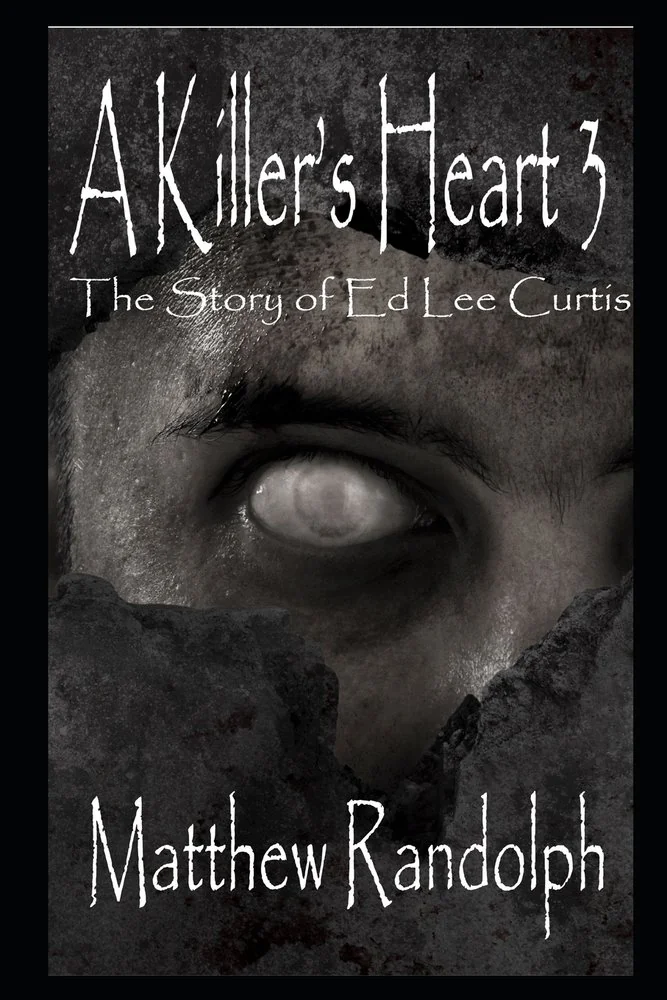 A Killer's Heart 3: The Story of Ed Lee Curtis — photo 2