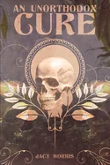An Unorthodox Cure