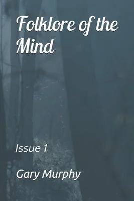 Folklore of the Mind: Issue 1 — photo 2