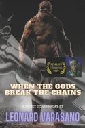 When The Gods Break The Chains — Horror Fiction