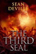 The Third Seal: The Apocalypse Prophecies