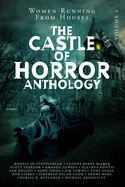 Castle of Horror Anthology Volume 4: Women Running from Houses