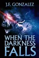 When the Darkness Falls — Horror Fiction