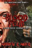 Blood Feud: A Punk Rock Vampire Story: The Gravediggers Series 1