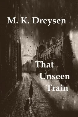 That Unseen Train — photo 2