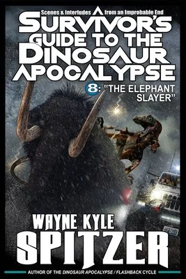 A Survivor's Guide to the Dinosaur Apocalypse: Episode Eight: "The Elephant Slayer" — photo 2