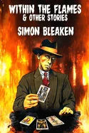 Within the Flames & Other Stories — Horror Fiction