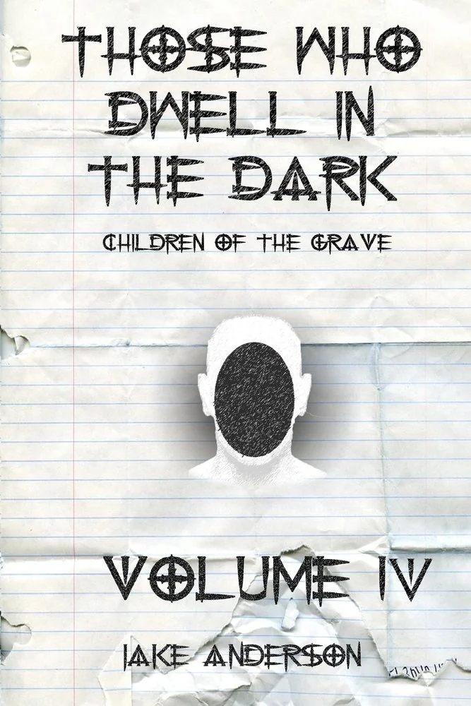 Those Who Dwell in the Dark: Children of the Grave: Volume 4 — photo 2