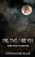 One, Two, I See You: Nursery Rhymes for Darker Minds