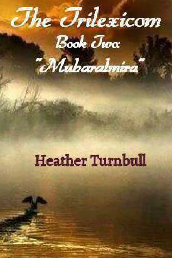 The Trilexicom - Book Two: "Mubaralmira" — photo 2
