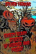 Creepy Scary Stories of Horror and Fright