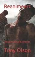 Reanimeert: Opkomst van de zombies