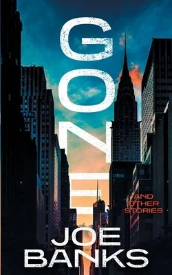 Gone: and Other Stories