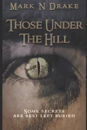 Those Under The Hill