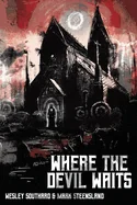Where The Devil Waits — Horror Fiction