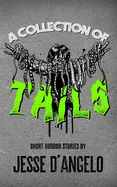 A Collection of Tails