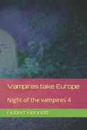 Vampires take Europe: Night of the vampires 4