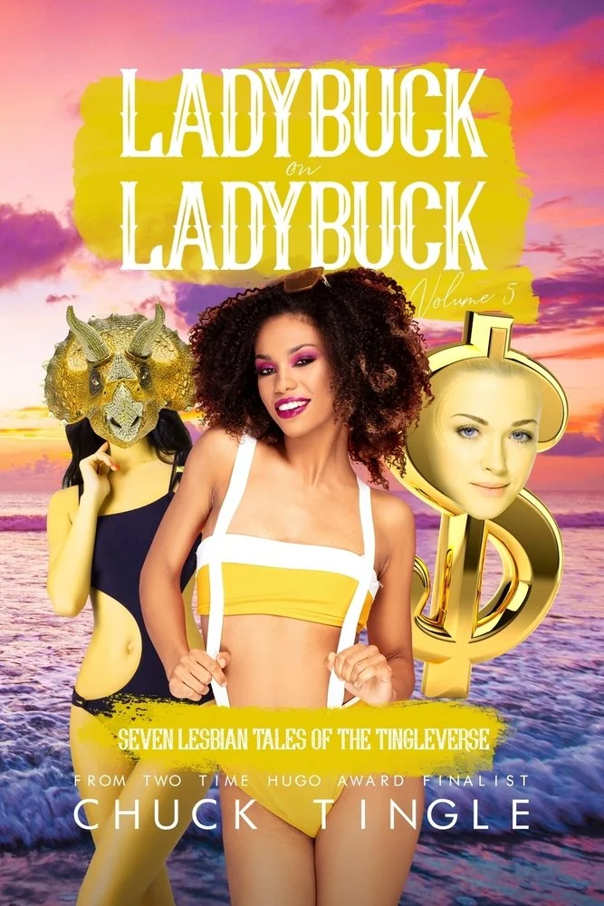 Ladybuck On Ladybuck: Seven Lesbian Tales Of The Tingleverse Volume 5 — photo 2