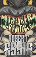 Tweaker Creatures