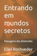 Entrando em mundos secretos: Passageira das dimensoes