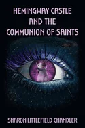 Hemingway Castle and the Communion of Saints