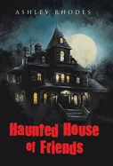 Haunted House of Friends