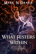 What Festers Within — Horror Fiction