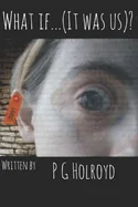 What if....(it was us)? — Horror Fiction