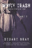 White trash: Broken pieces of June 2 — Horror Fiction