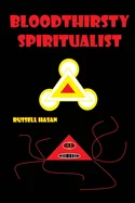Bloodthirsty Spiritualist