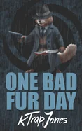 One Bad Fur Day